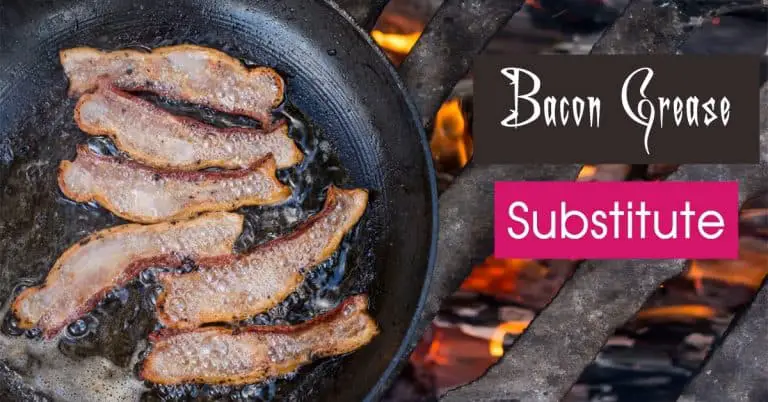 Substitutes For Bacon Grease: 7 Best Alternative Ingredients