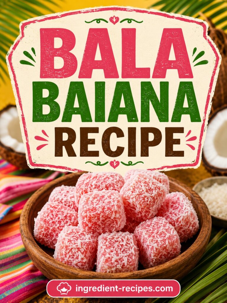 Bala Baiana Recipe