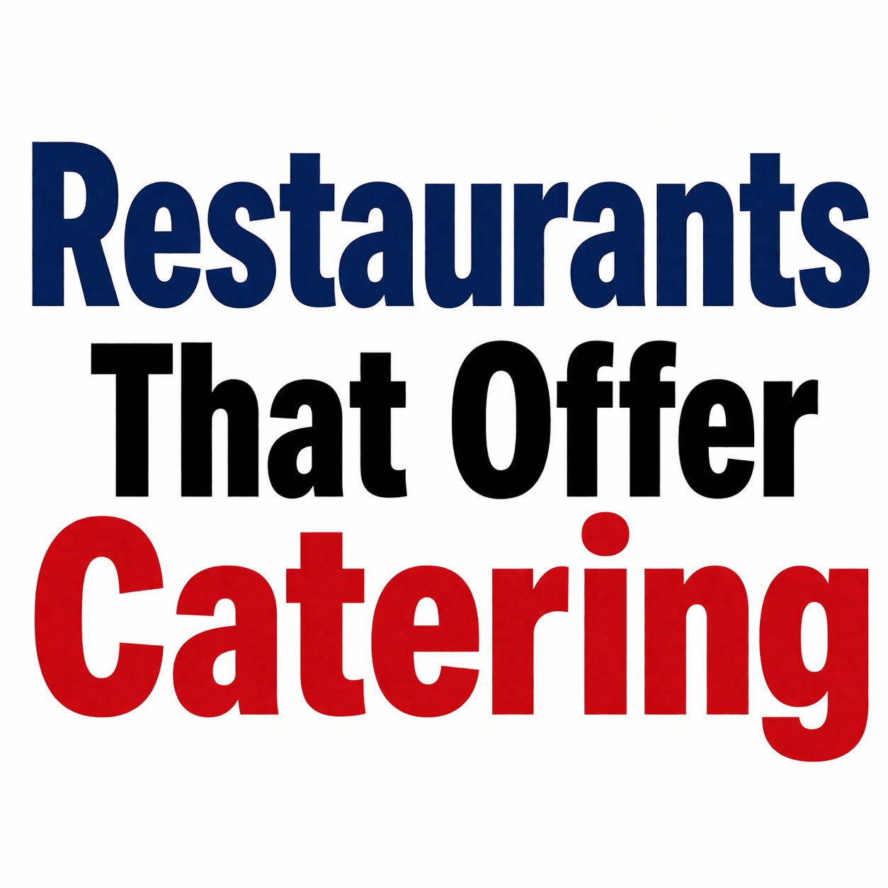 Top 10 Chain Restaurants That Offer Catering (2026 Guide)