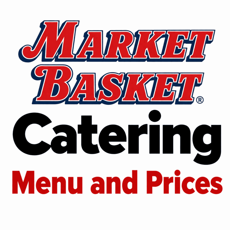 Market Basket Catering Menu, Prices and Best Picks (2026 Guide)