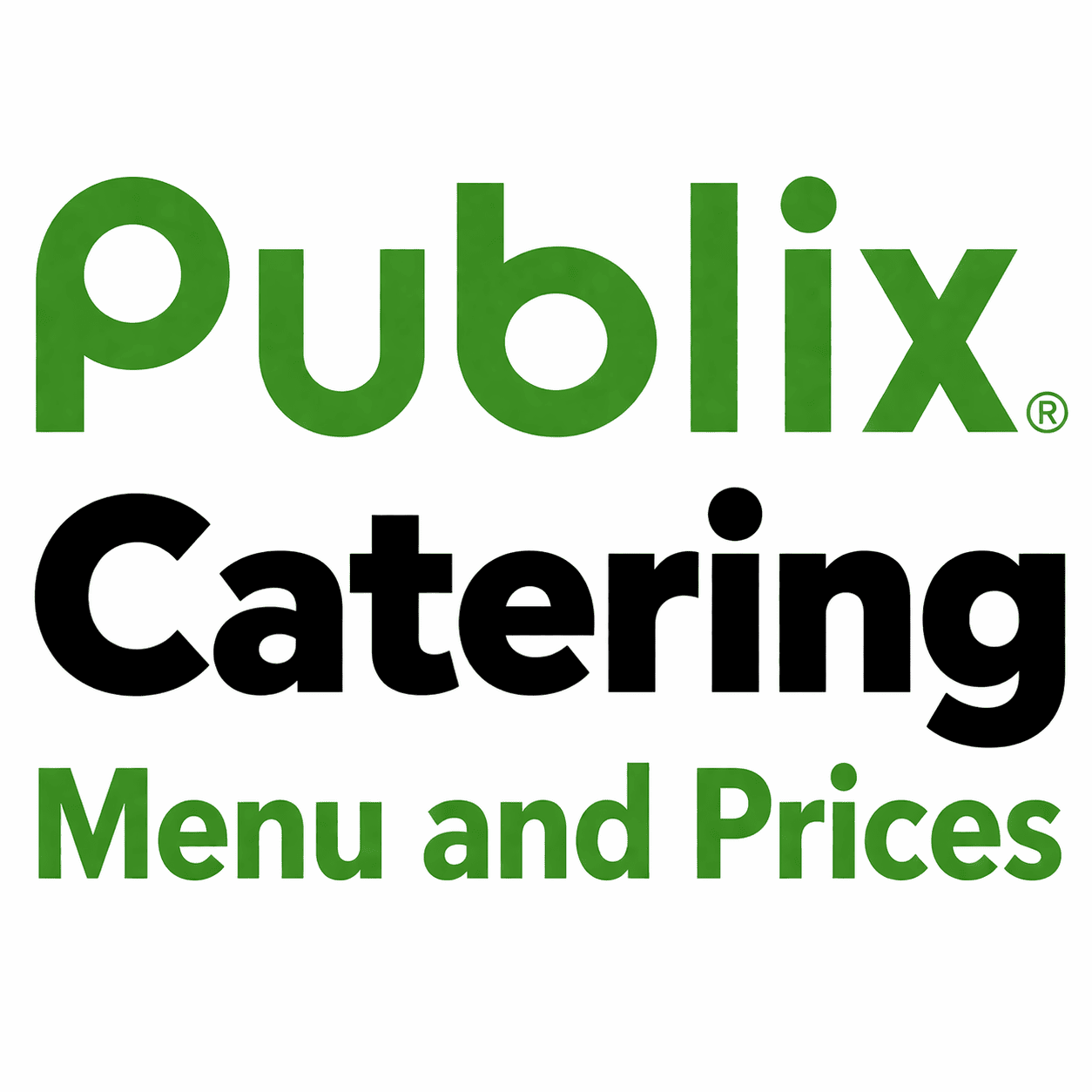 Publix Catering Menu, Prices and Best Picks (2026 Guide)