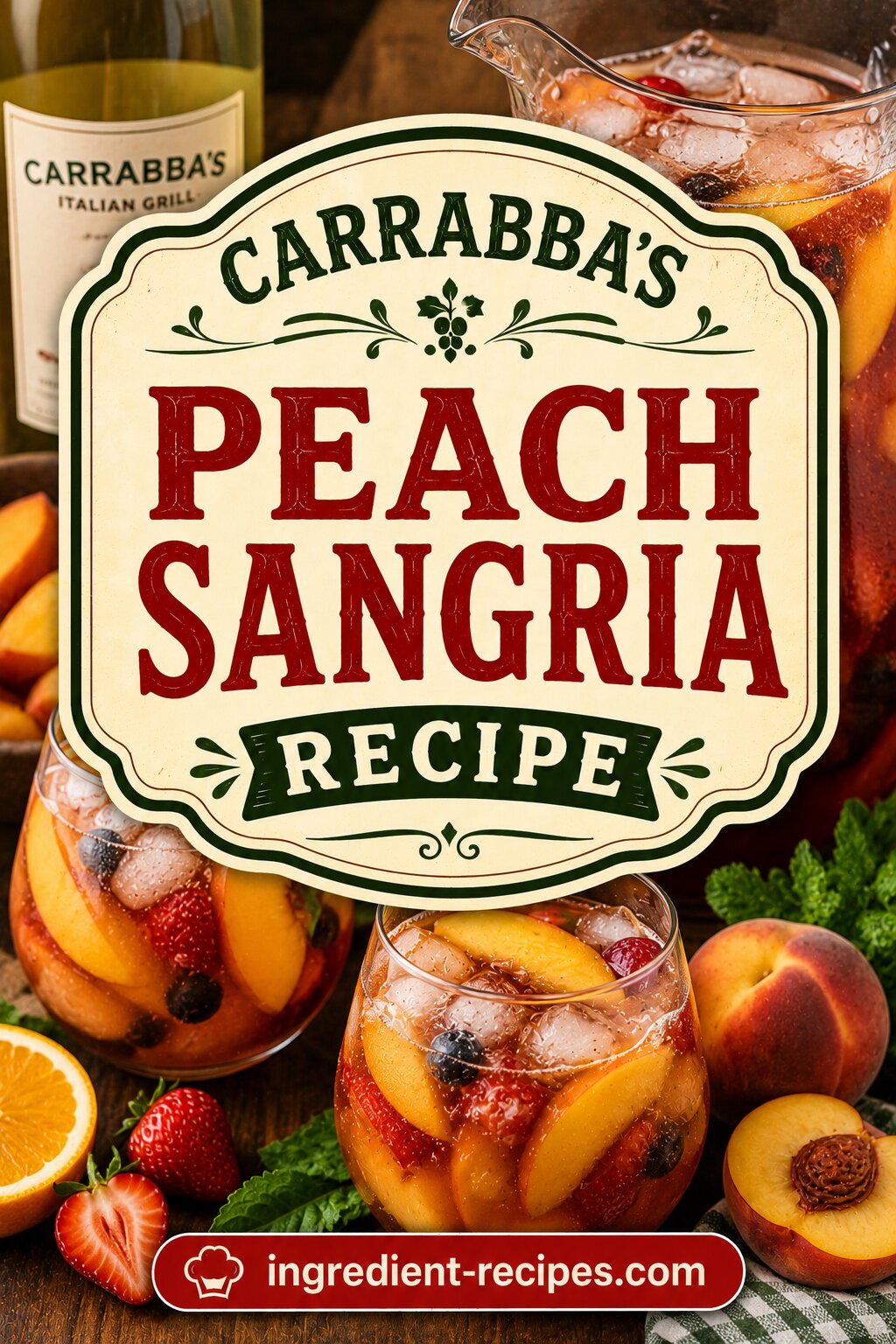 Carrabba’s Peach Sangria Recipe