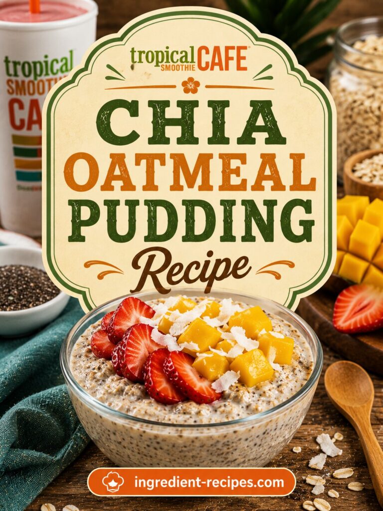 Tropical Smoothie Chia Oatmeal Pudding Recipe